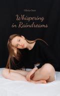 Whispering in Raindreams