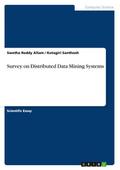 Survey on Distributed Data Mining Systems