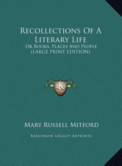 Recollections Of A Literary Life