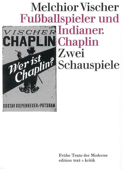 Vischer, M: Fußballspieler und Indianer. Chaplin