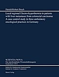 Local regional Electro-hyperthermia in patients with liver metastases from colorectal carcinoma.