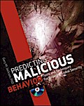 Predicting Malicious Behavior