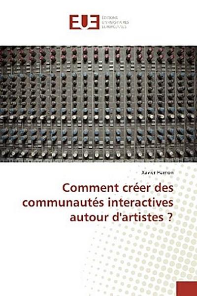 Comment créer des communautés interactives autour d’artistes ?