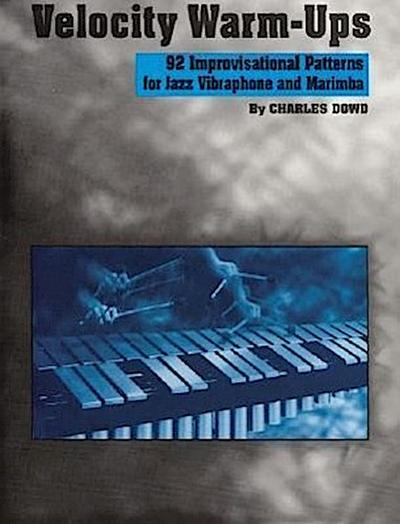 Velocity Warm-Ups for Jazz Vibraphone