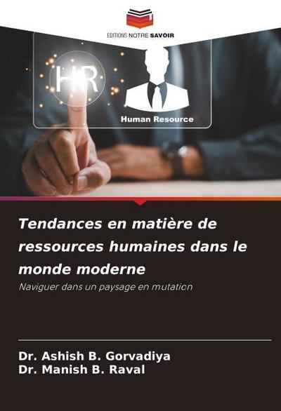 Tendances en matière de ressources humaines dans le monde moderne