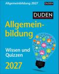 Duden Allgemeinbildung Tagesabreißkalender 2027 - Wissen und Quizzen