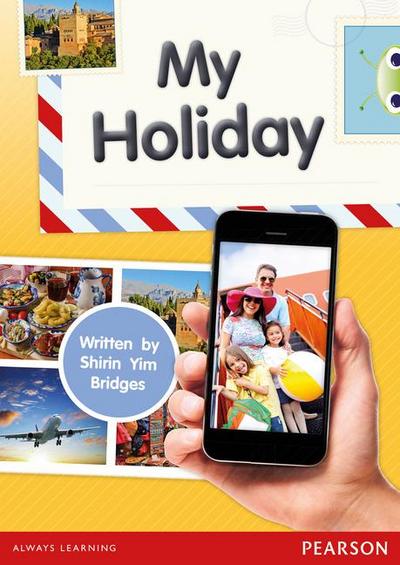 Bug Club NF Yellow C My Holiday