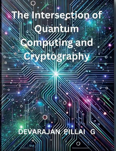 G, D: Intersection of Quantum Computing and Cryptography