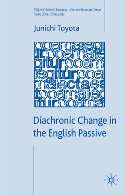 Diachronic Change in the English Passive