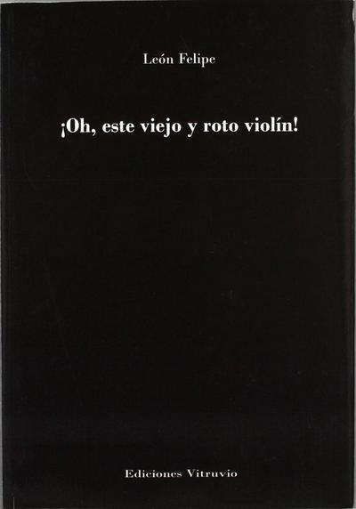 ¡Oh, ese viejo y roto violín!