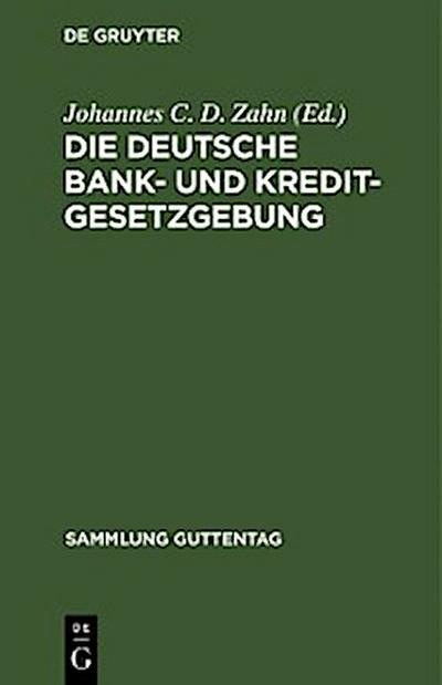 Die deutsche Bank- und Kreditgesetzgebung