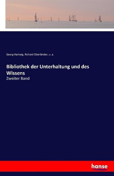 Bibliothek der Unterhaltung und des Wissens