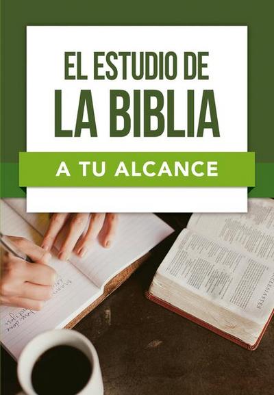 El Estudio de la Biblia a Tu Alcance