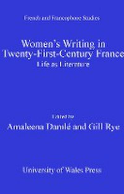 Women’s Writing in Twenty-First-Century France