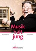 Musik hält jung, m. 1 Audio-CD