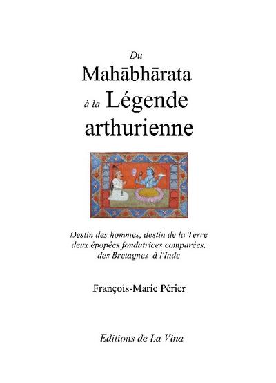 Du Mahabharata à la Légende arthurienne