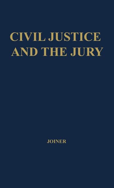 Civil Justice and the Jury