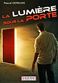 La Lumière sous la Porte