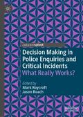 Decision Making in Police Enquiries and Critical Incidents