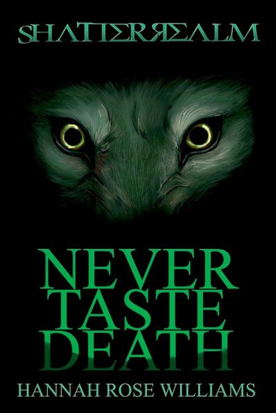 Never Taste Death (Shatterrealm, #2)