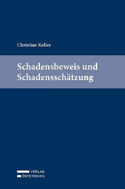Schadensbeweis und Schadensschätzung