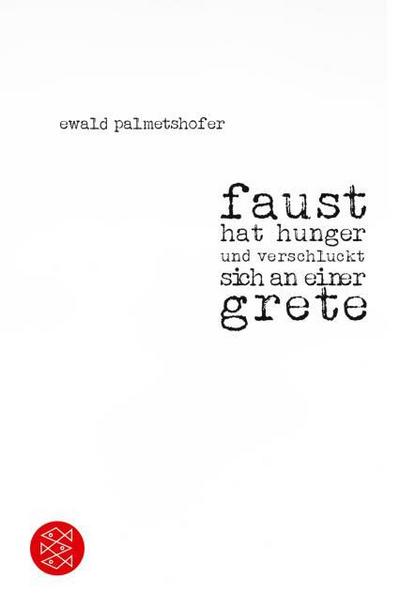 faust hat hunger und verschluckt sich an einer grete