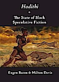 Hadithi & The State of Black Speculative Fiction