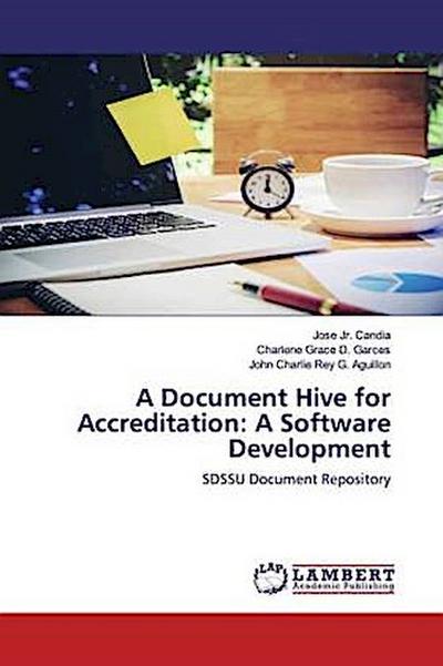 A Document Hive for Accreditation: A Software Development