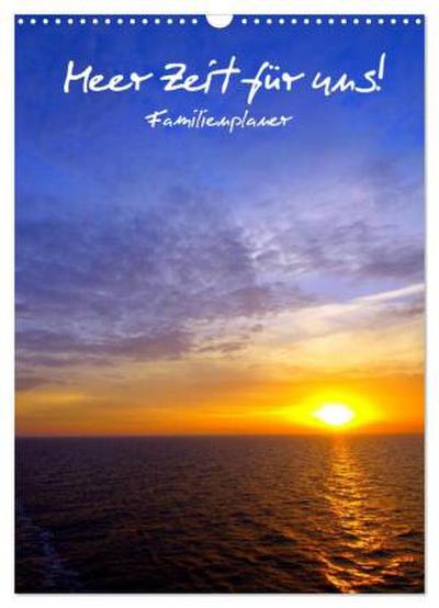 Meer Zeit für uns! (Wandkalender 2026 DIN A3 hoch), CALVENDO Monatskalender