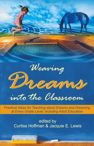 Weaving Dreams Into the Classroom