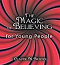 The Magic of Believing for Young People