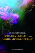 Kokain – Opium – Cannabis ... oder?