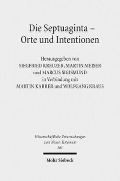 Die Septuaginta - Orte und Intentionen
