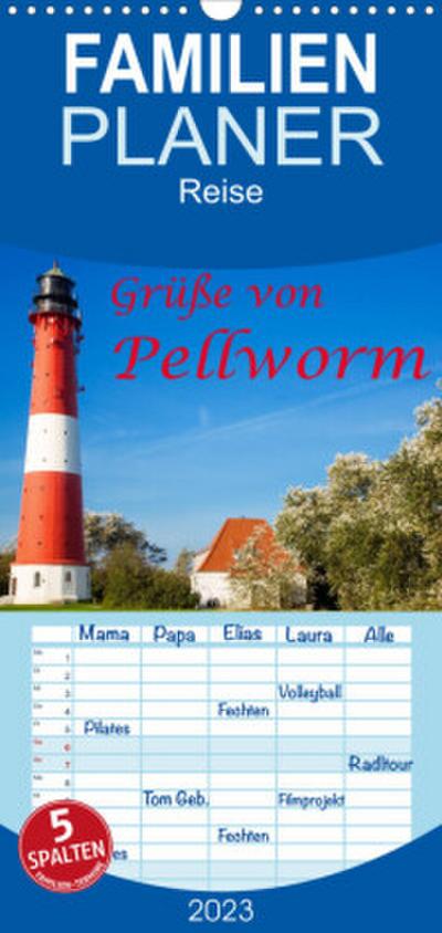 Familienplaner Grüße von Pellworm (Wandkalender 2023 , 21 cm x 45 cm, hoch)