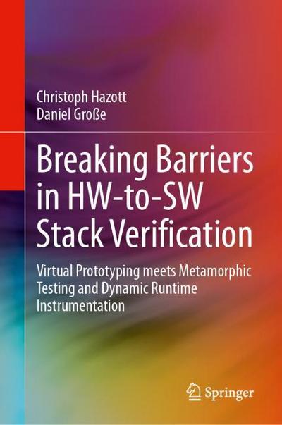 Breaking Barriers in HW-to-SW Stack Verification