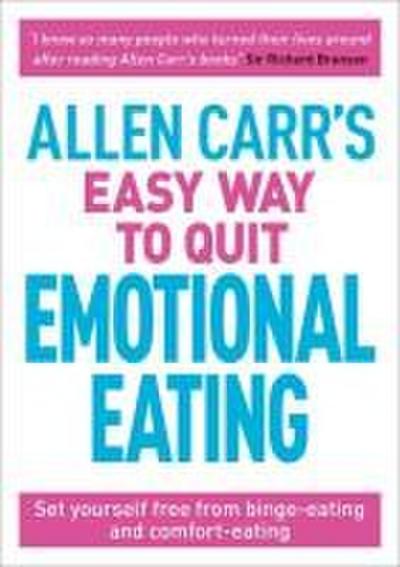 Allen Carr’s Easy Way to Quit Emotional Eating