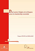 Duel entre l’Aigle et le Dragon pour le leadership mondial