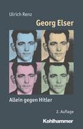 Georg Elser: Allein gegen Hitler (Mensch - Zeit -  ...