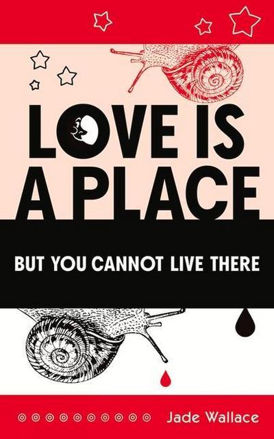 Love Is a Place But You Cannot Live There: Volume 23