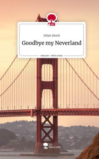Goodbye my Neverland. Life is a Story - story.one