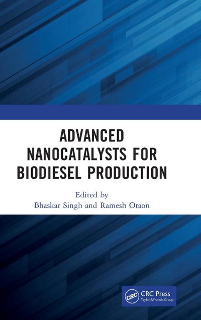 Advanced Nanocatalysts for Biodiesel Production