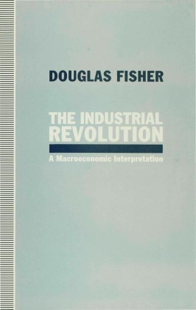 The Industrial Revolution