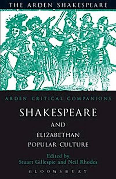 Shakespeare And Elizabethan Popular Culture