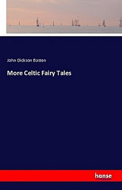 More Celtic Fairy Tales