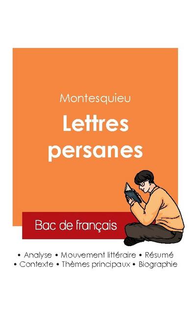 Réussir son Bac de français 2025 : Analyse du roman les Lettres persanes de Montesquieu