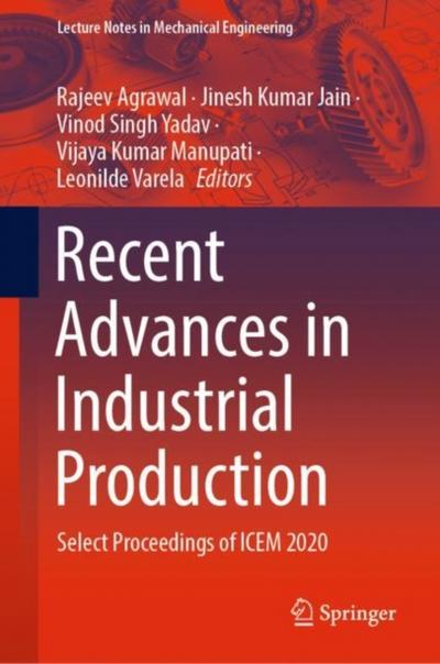 Recent Advances in Industrial Production