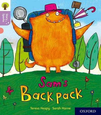 Oxford Reading Tree Story Sparks: Oxford Level 1+: Sam’s Backpack