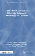 Data Driven Science for Clinically Actionable Knowledge in Diseases