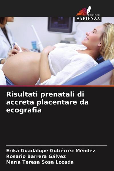 Risultati prenatali di accreta placentare da ecografia