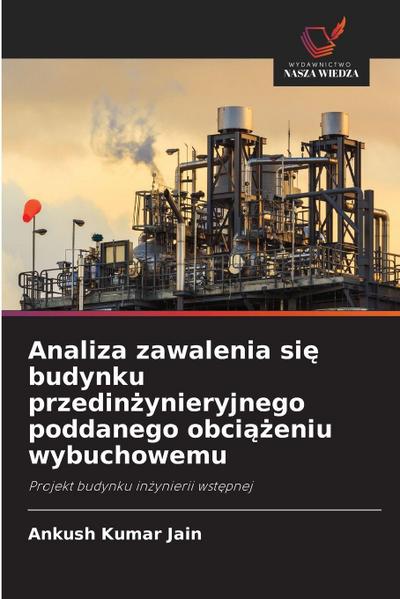 Analiza zawalenia si¿ budynku przedin¿ynieryjnego poddanego obci¿¿eniu wybuchowemu